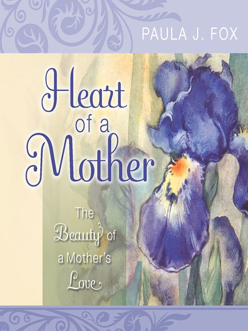 Title details for Heart of a Mother by Paula J. Fox - Available